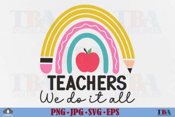 A Rainbow Teacher SVG for Graphics and T-Shirt Designs