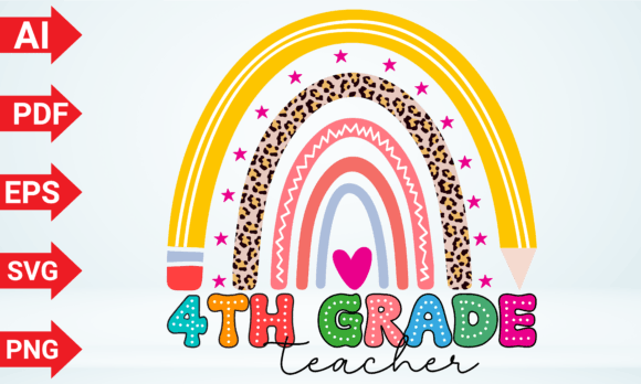 Rainbow 4th Grade Teacher: A Versatile Graphic for T-Shirt Designs