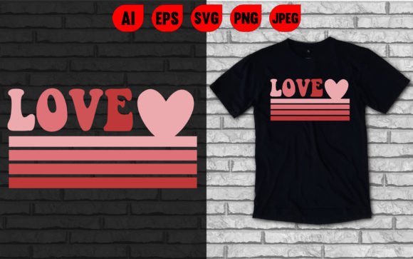 Rainbow Love Valentine s Day Graphics for T-Shirt Designs