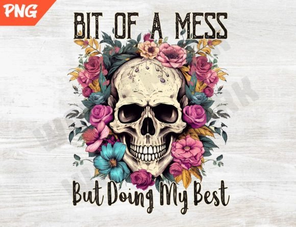 Reviewing Bit of a Mess but Doin My Best Graphics for T-Shirt Designs